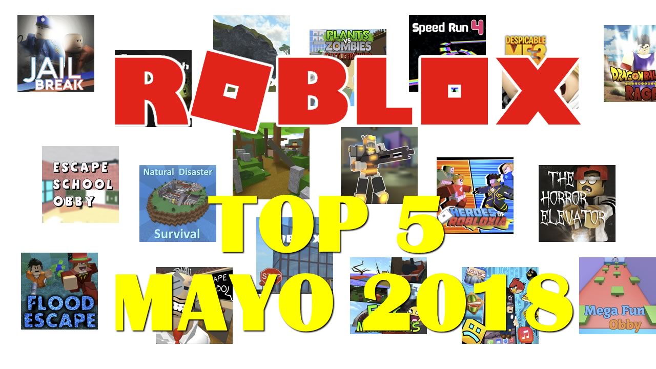 Roblox Top 5 Mejores Juegos De Mayo 2018